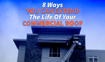 8 Ways You Can Extend The Life Of Your Commercial Roof