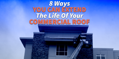8 Ways You Can Extend The Life Of Your Commercial Roof