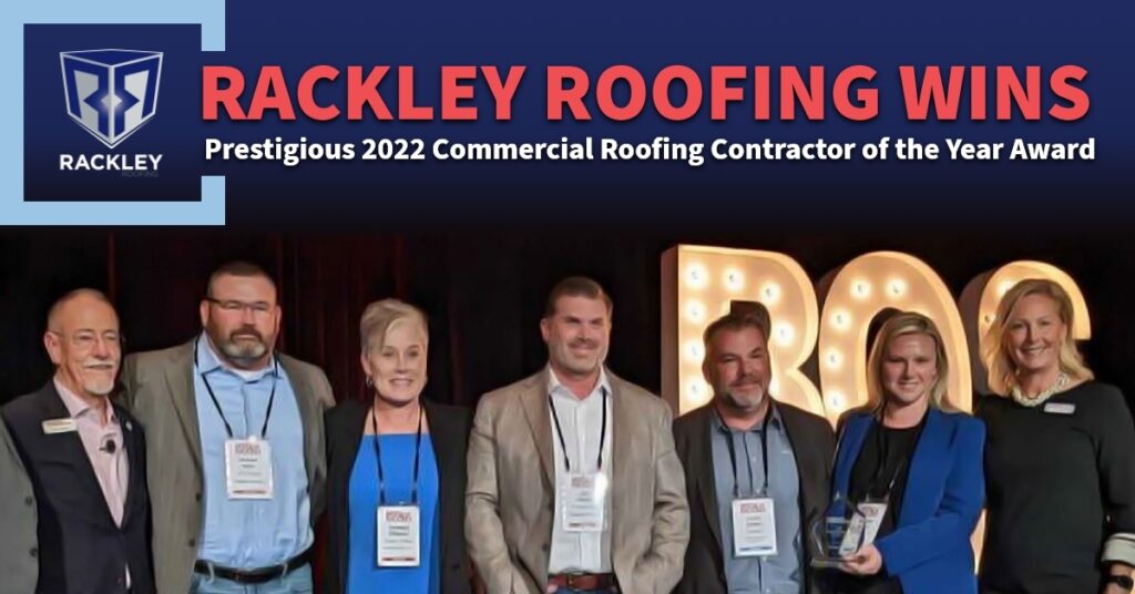 Rackley Roofing Wins 2022 Commercial Roofing Contractor of the Year Award